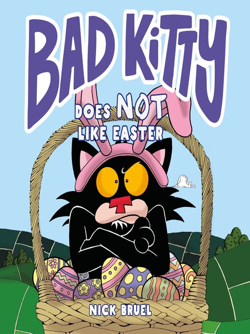 Title details for Bad Kitty Does Not Like Easter by Nick Bruel - Available